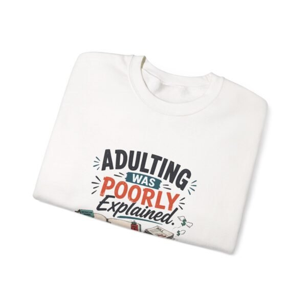18232883769452825416_2048-1.jpeg Adulting Was Poorly Explained Graphic Sweatshirt | Adulting Humor Unisex Sweatshirt