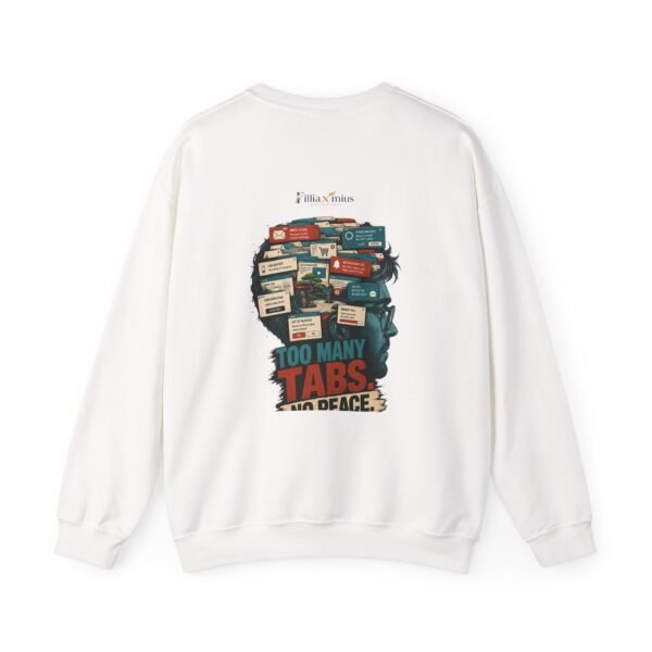 1893459590182749461_2048.jpeg Too Many Tabs No Peace Graphic Sweatshirt | Technology Humor Unisex Sweatshirt