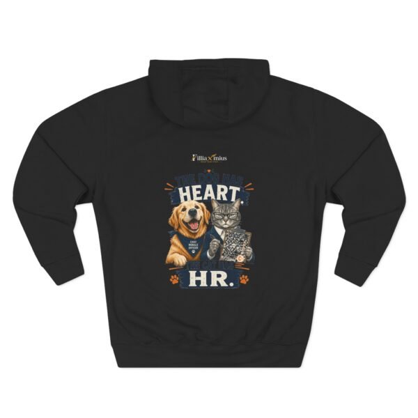The Dog Has Heart The Cat Has HR Graphic Hoodie | Pet Humor Unisex Hoodie