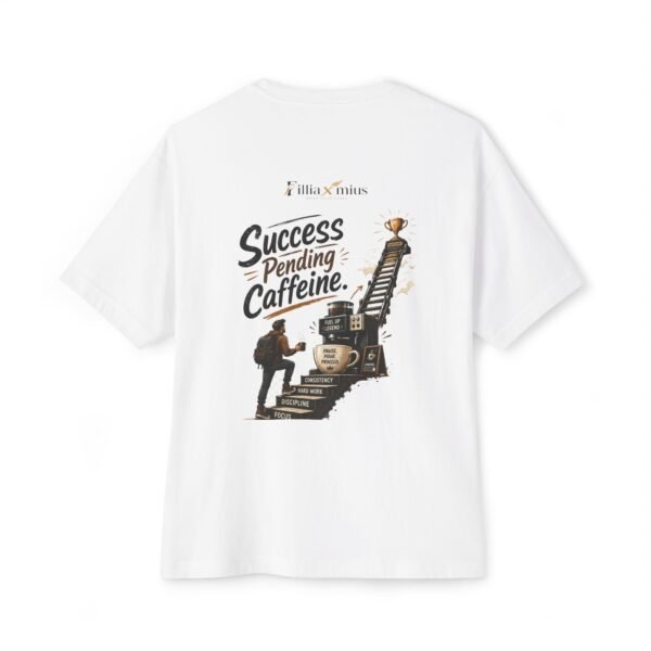 2076929438885022112_2048.jpeg Success Pending Caffeine Oversized Graphic T-Shirt | Coffee Motivation Unisex Tee
