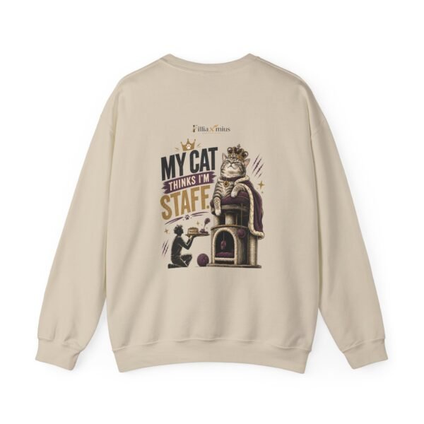 My Cat Thinks I'm Staff Graphic Sweatshirt | Cat Humor Unisex Sweatshirt