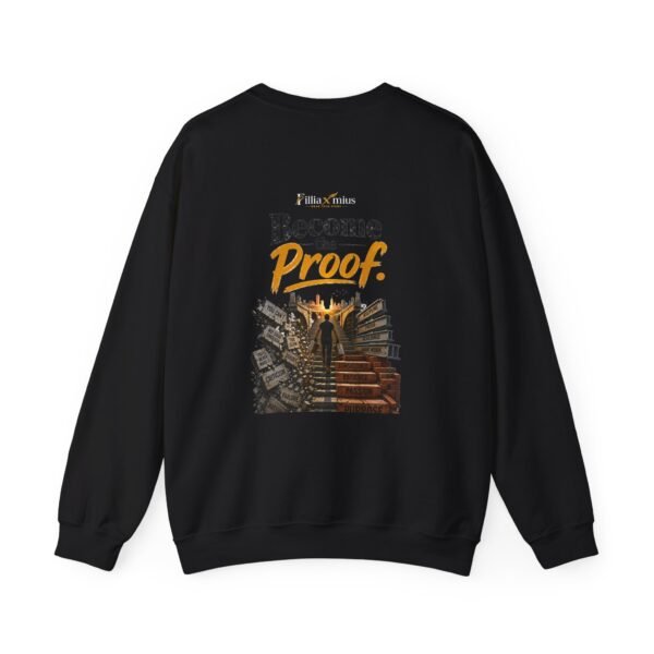 Become the Proof Graphic Sweatshirt | Self Improvement Unisex Sweatshirt