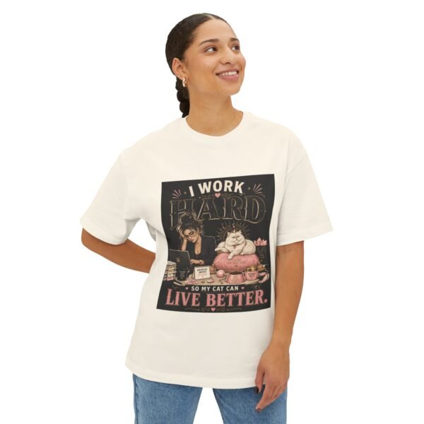 2512655751754139241_2048.jpeg I Work Hard So My Cat Can Live Better Oversized Graphic T-Shirt | Cat Humor Unisex Tee