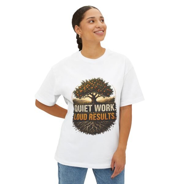 Quiet Work Loud Results Oversized Graphic T-Shirt | Quiet Hustle Unisex Tee