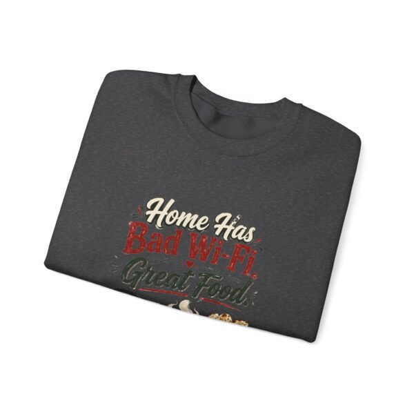 Home Has Bad Wi-Fi Great Food Graphic Sweatshirt | Home And Food Humor Unisex Sweatshirt