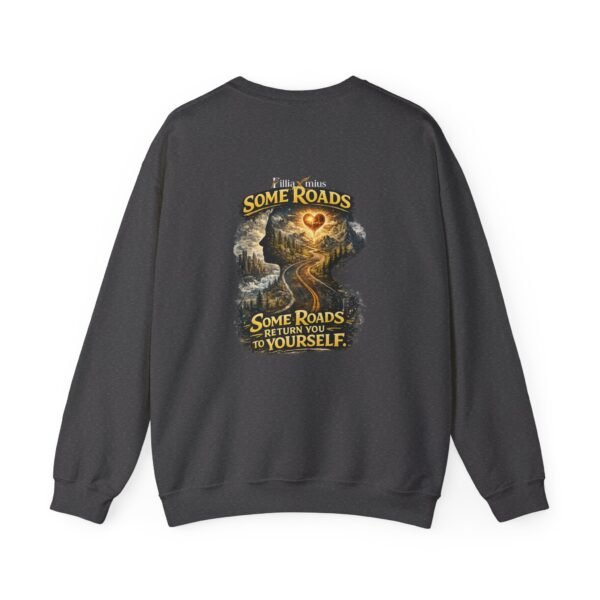 Some Roads Return You to Yourself Mountain Route Graphic Sweatshirt | Travel Inspiration Unisex Sweatshirt