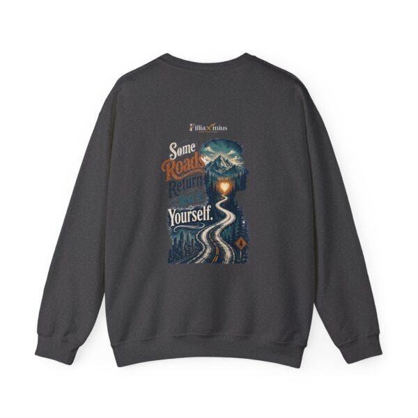 Some Roads Return You to Yourself Graphic Sweatshirt | Travel Inspiration Unisex Sweatshirt