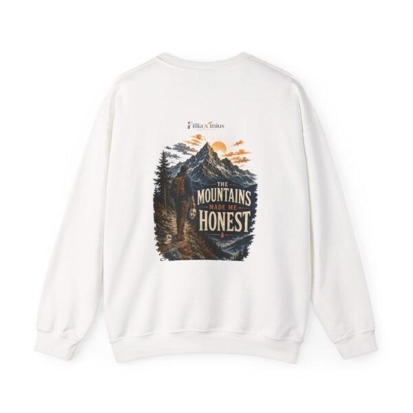 The Mountains Made Me Honest Graphic Sweatshirt | Mountain Adventure Unisex Sweatshirt