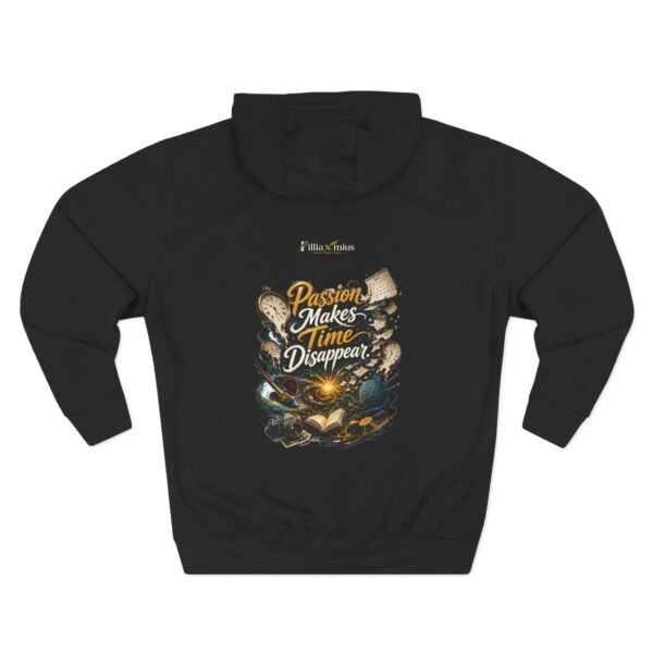 Passion Makes Time Disappear Graphic Hoodie | Creative Passion Unisex Hoodie