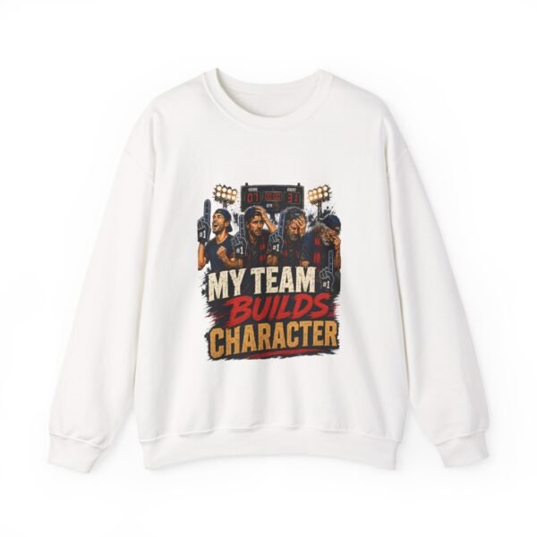 3569974601085302319_2048.jpeg My Team Builds Character Graphic Sweatshirt | Sports Humor Unisex Sweatshirt