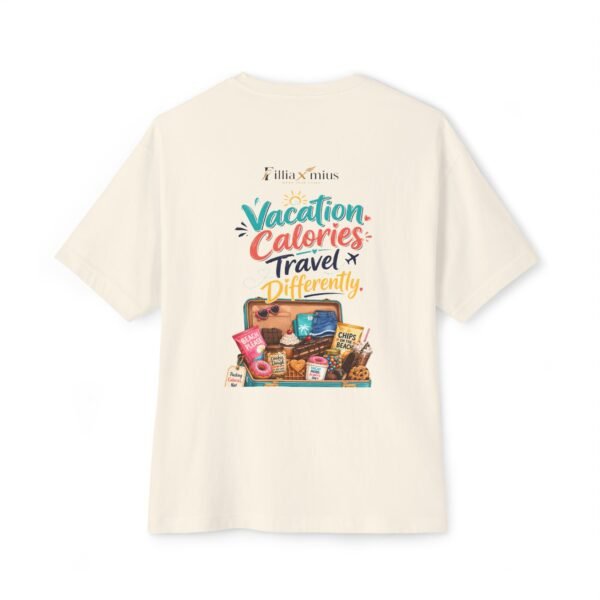 Vacation Calories Travel Differently Oversized Graphic T-Shirt | Vacation Food Humor Unisex Tee