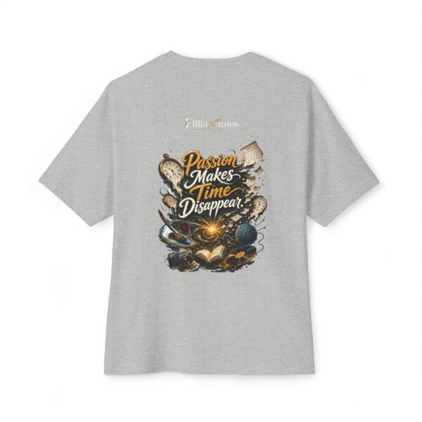 Passion Makes Time Disappear Oversized Graphic T-Shirt | Creative Passion Unisex Tee