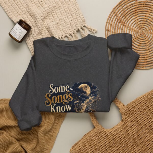 Some Songs Know Too Much Graphic Sweatshirt | Music Lover Unisex Sweatshirt