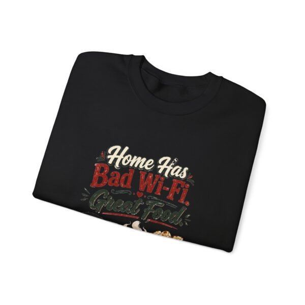 Home Has Bad Wi-Fi Great Food Graphic Sweatshirt | Home And Food Humor Unisex Sweatshirt