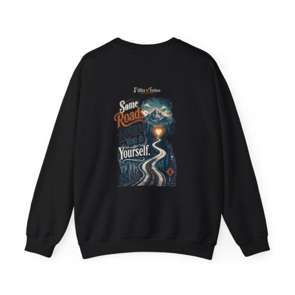 Some Roads Return You to Yourself Graphic Sweatshirt | Travel Inspiration Unisex Sweatshirt