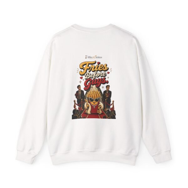 Fries Before Guys Graphic Sweatshirt | Fries Humor Unisex Sweatshirt