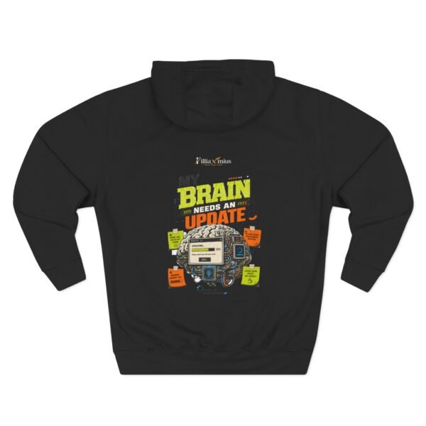 My Brain Needs an Update Graphic Hoodie | Technology Humor Unisex Hoodie