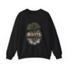 Roots Don't Need Applause Graphic Sweatshirt | Quiet Confidence Unisex Sweatshirt