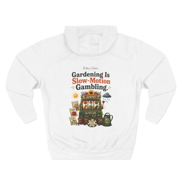 Gardening Is Slow-Motion Gambling Graphic Hoodie | Gardening Humor Unisex Hoodie