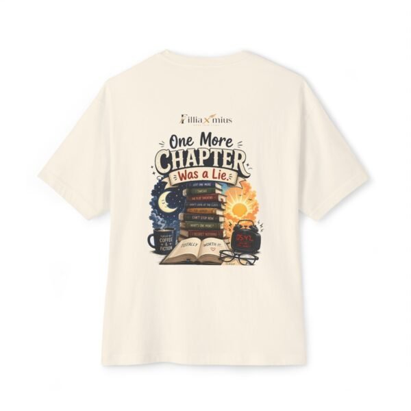 One More Chapter Was a Lie Oversized Graphic T-Shirt | Book Humor Unisex Tee