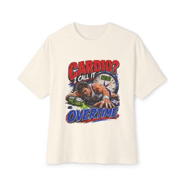 Cardio? I Call It Overtime Oversized Graphic T-Shirt | Sports Humor Unisex Tee