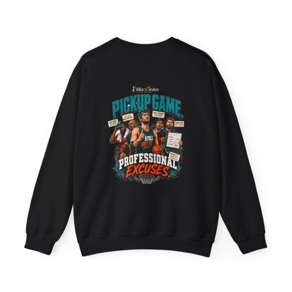 Pickup Game Professional Excuses Graphic Sweatshirt | Basketball Humor Unisex Sweatshirt