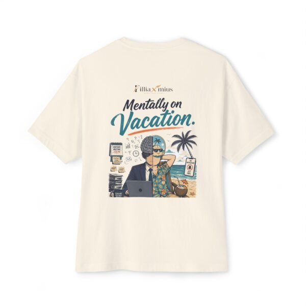 Mentally on Vacation Oversized Graphic T-Shirt | Vacation Humor Unisex Tee