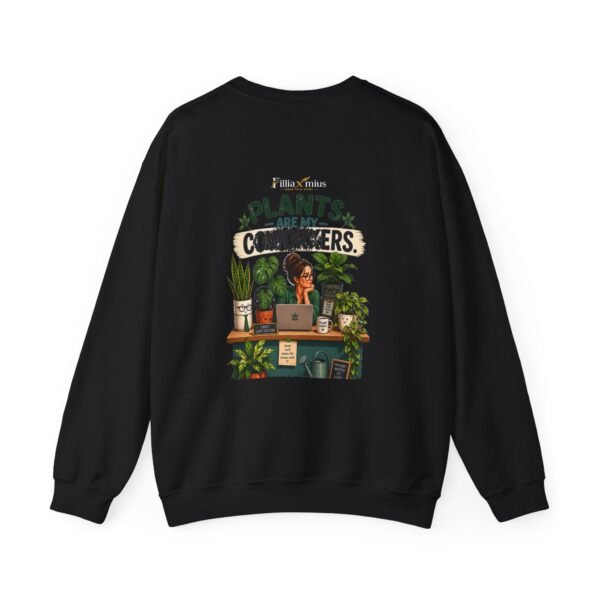 7000091790188387962_2048.jpeg Plants Are My Coworkers Graphic Sweatshirt | Plant Humor Unisex Sweatshirt