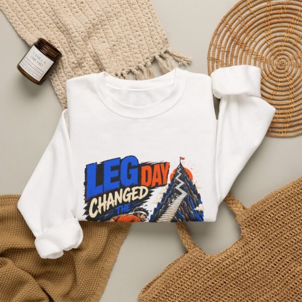 Leg Day Changed the Stairs Graphic Sweatshirt | Gym Humor Unisex Sweatshirt