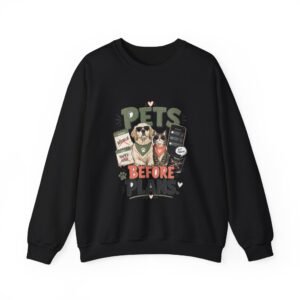 7078708254942812817_2048.jpeg Pets Before Plans Graphic Sweatshirt | Pet Humor Unisex Sweatshirt