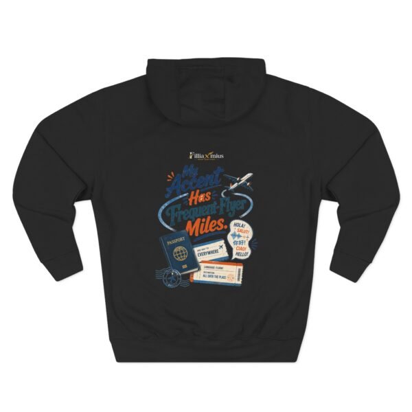 My Accent Has Frequent-Flyer Miles Graphic Hoodie | Travel Culture Humor Unisex Hoodie
