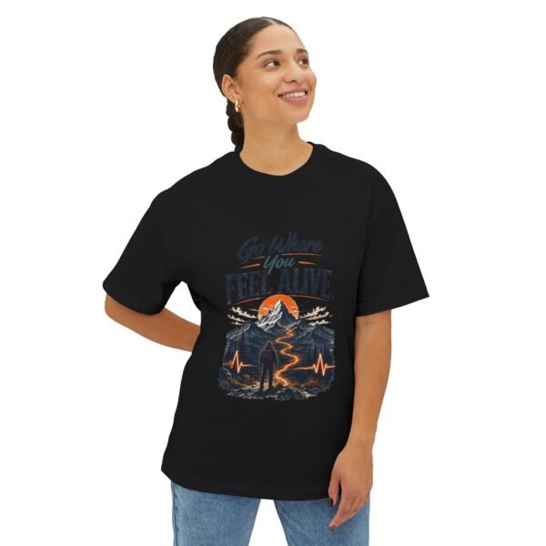 Go Where You Feel Alive Mountain Oversized Graphic T-Shirt | Mountain Adventure Unisex Tee