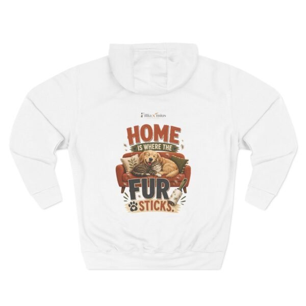 Home Is Where the Fur Sticks Graphic Hoodie | Pet Humor Unisex Hoodie