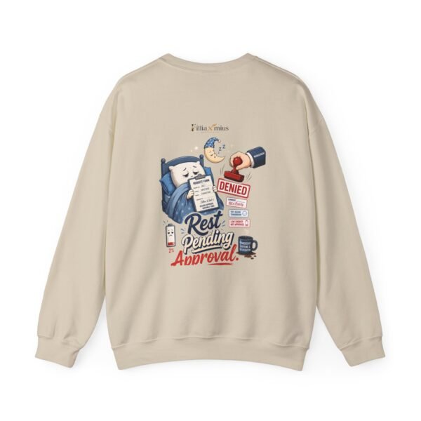 Rest Pending Approval Graphic Sweatshirt | Sleep And Work Humor Unisex Sweatshirt