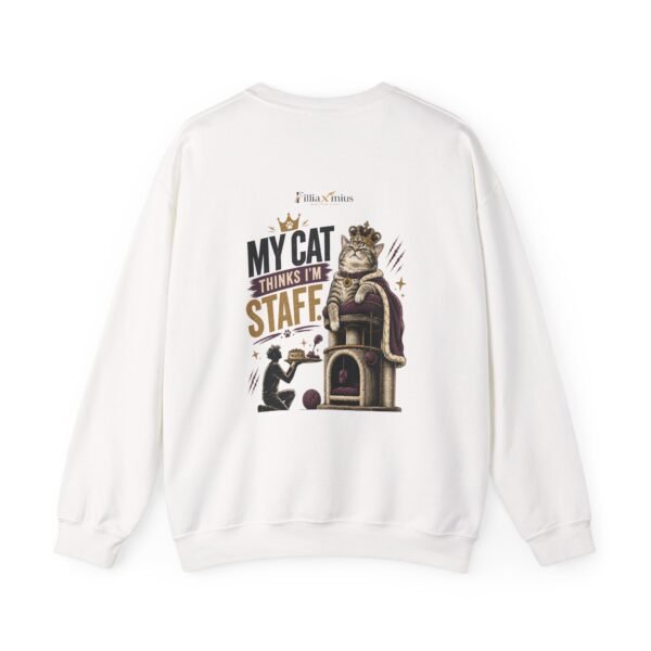 My Cat Thinks I'm Staff Graphic Sweatshirt | Cat Humor Unisex Sweatshirt