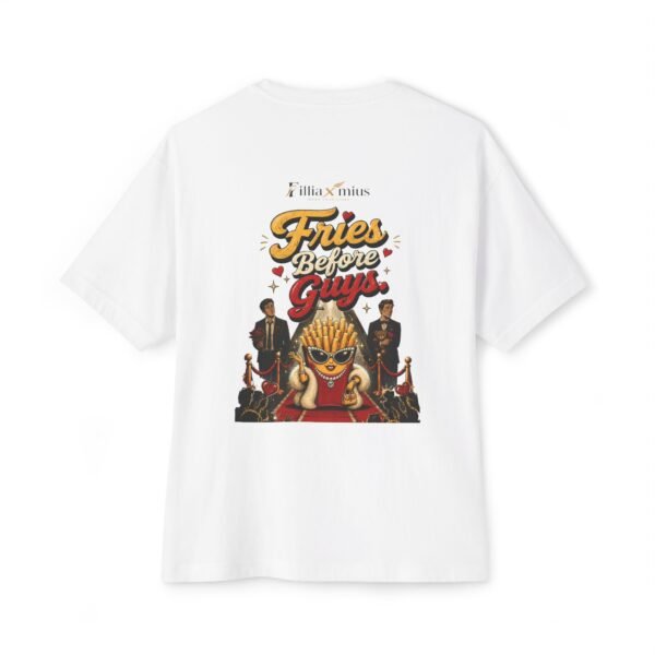 Fries Before Guys Oversized Graphic T-Shirt | Fries Humor Unisex Tee