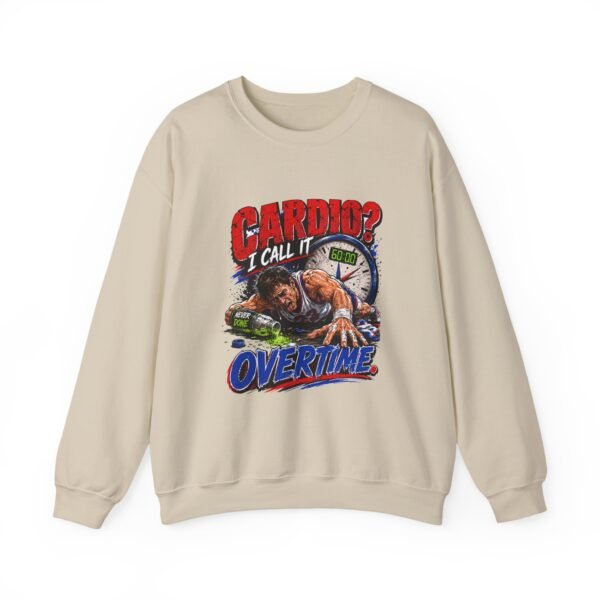Cardio? I Call It Overtime Graphic Sweatshirt | Sports Humor Unisex Sweatshirt
