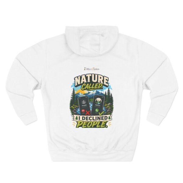 Nature Called I Declined People Graphic Hoodie | Nature Humor Unisex Hoodie