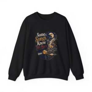 Some Songs Know Too Much Graphic Sweatshirt | Music Lover Unisex Sweatshirt