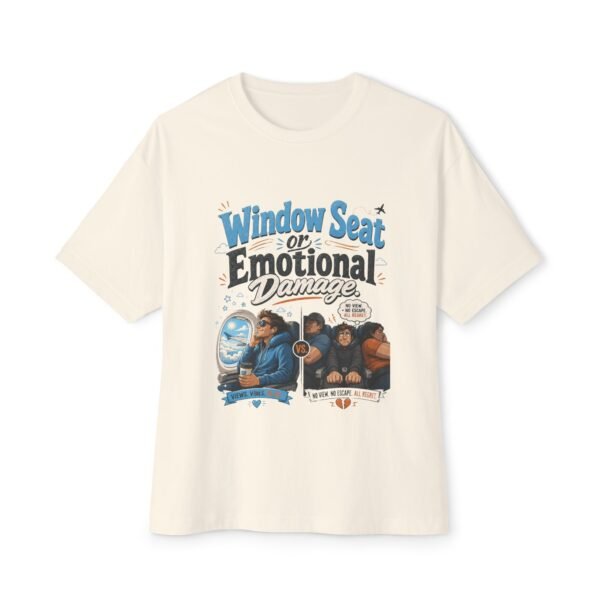 Window Seat or Emotional Damage Oversized Graphic T-Shirt | Travel Humor Unisex Tee