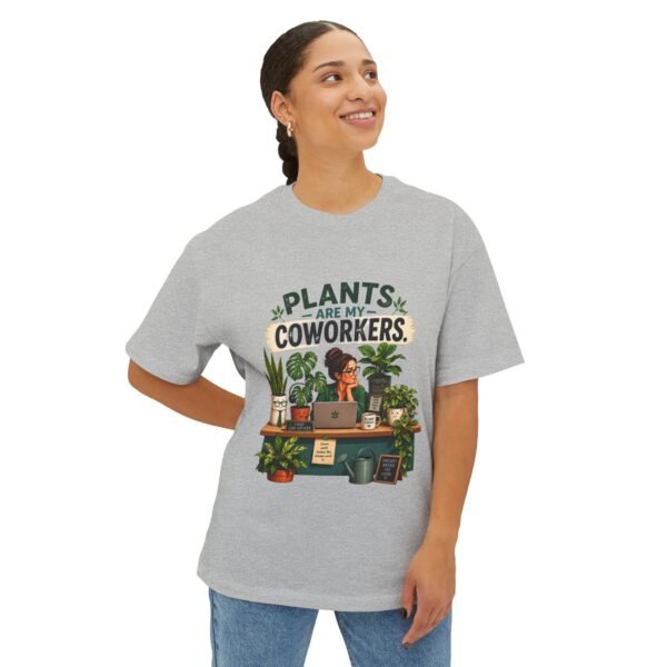 Plants Are My Coworkers Oversized Graphic T-Shirt | Plant Humor Unisex Tee