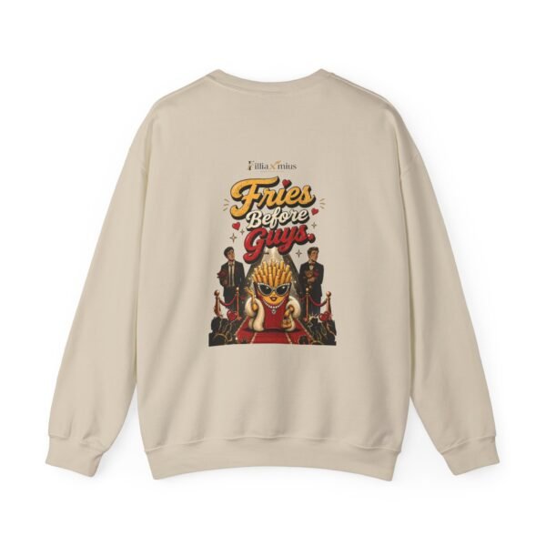 Fries Before Guys Graphic Sweatshirt | Fries Humor Unisex Sweatshirt