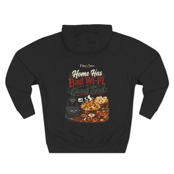 Home Has Bad Wi-Fi Great Food Graphic Hoodie | Home And Food Humor Unisex Hoodie