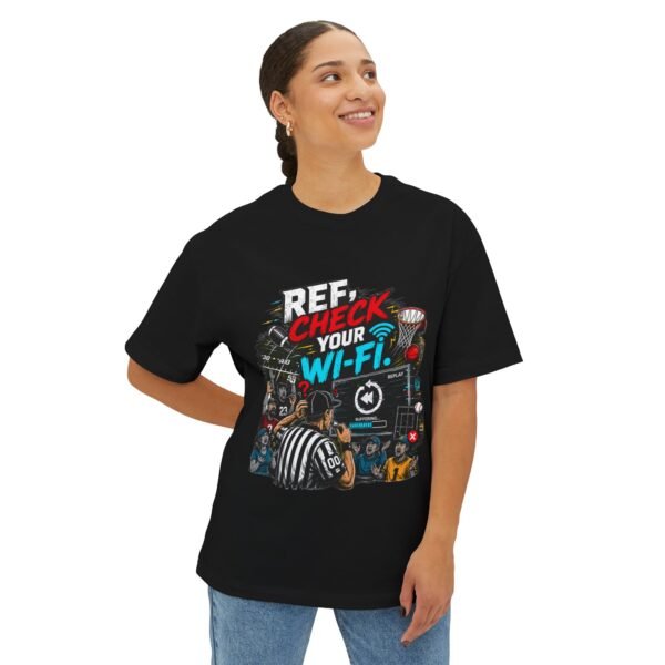 Ref Check Your Wi-Fi Oversized Graphic T-Shirt | Sports Humor Unisex Tee