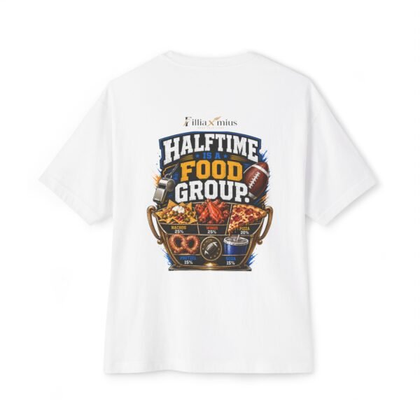 Halftime Is a Food Group Oversized Graphic T-Shirt | Sports Food Humor Unisex Tee