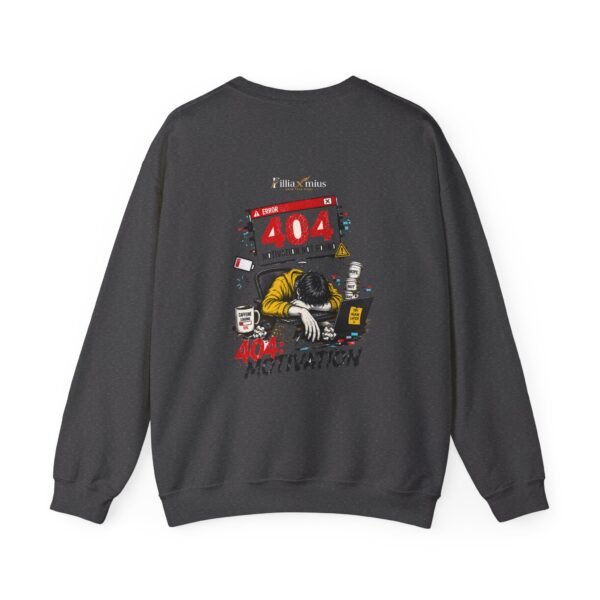 404 Motivation Not Found Graphic Sweatshirt | Work Humor Unisex Sweatshirt