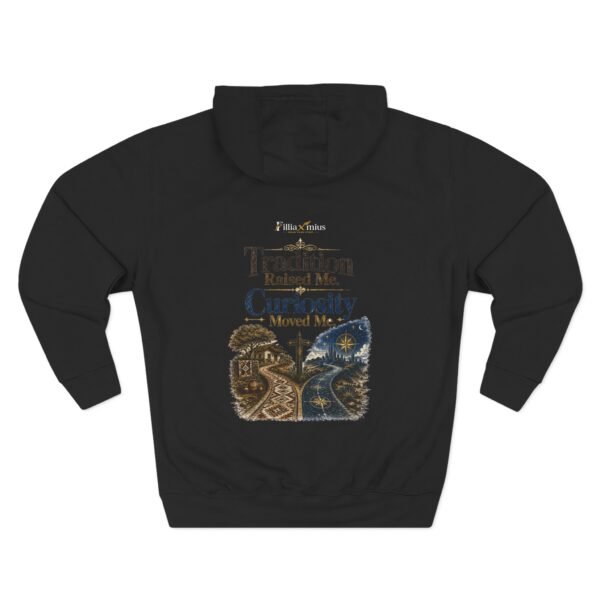 Tradition Raised Me Curiosity Moved Me Graphic Hoodie | Culture And Travel Unisex Hoodie