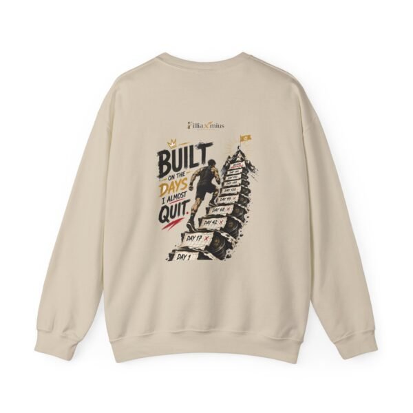 Built on the Days I Almost Quit Graphic Sweatshirt | Gym Motivation Unisex Sweatshirt
