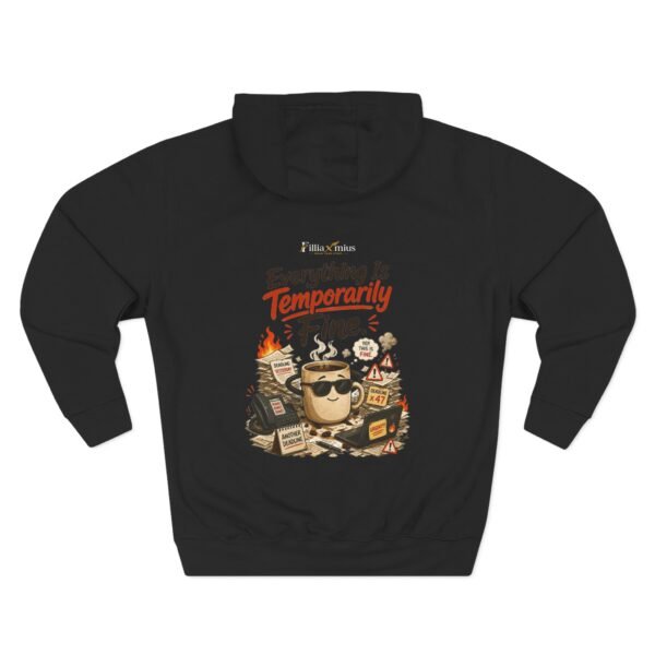 Everything Is Temporarily Fine Graphic Hoodie | Office Humor Unisex Hoodie